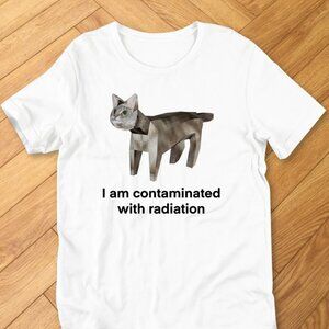 White - I Am Contaminated With Radiation Funny Cat Meme Shirt